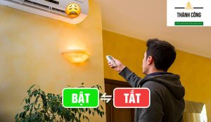 Chỉ nên bật máy lạnh khi cần thiết, không nên cứ để đó và đi ra ngoài